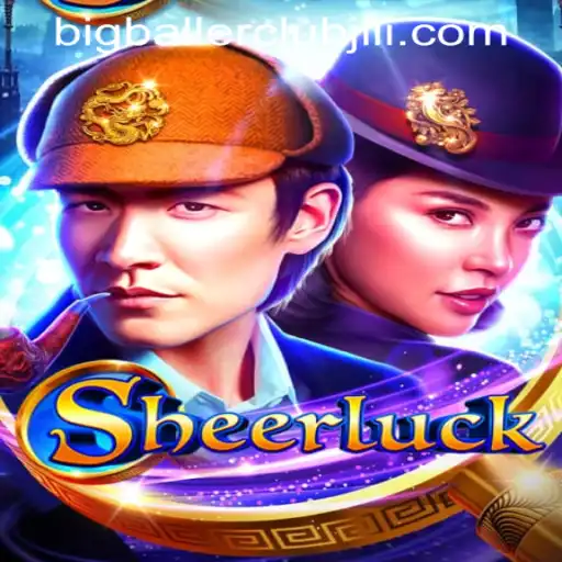 Unraveling Sheerluck at Big Baller Club Casino