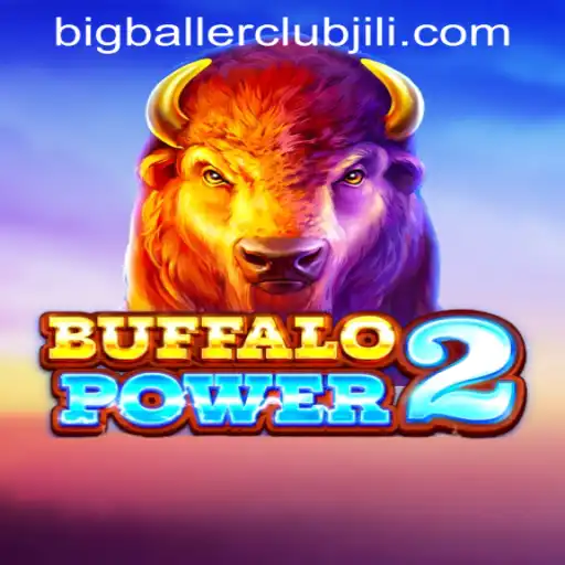 BuffaloPower2: The Thrilling Adventure Awaits at Big Baller Club Casino