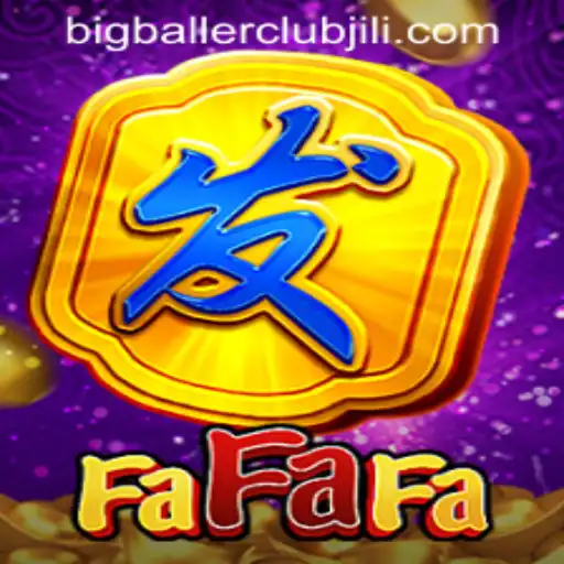Explore the Exciting World of FaFaFa in Big Baller Club Casino