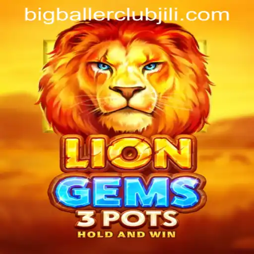 Unveiling the Excitement of LionGems3pots at Big Baller Club Casino