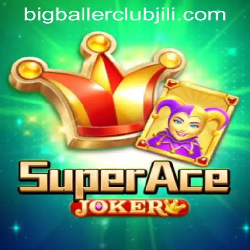 Exploring SuperAceJoker at Big Baller Club Casino